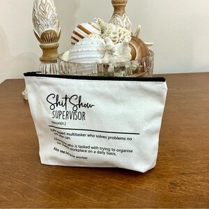 NWT SHIT SHOW Supervisor Cosmetic Bag